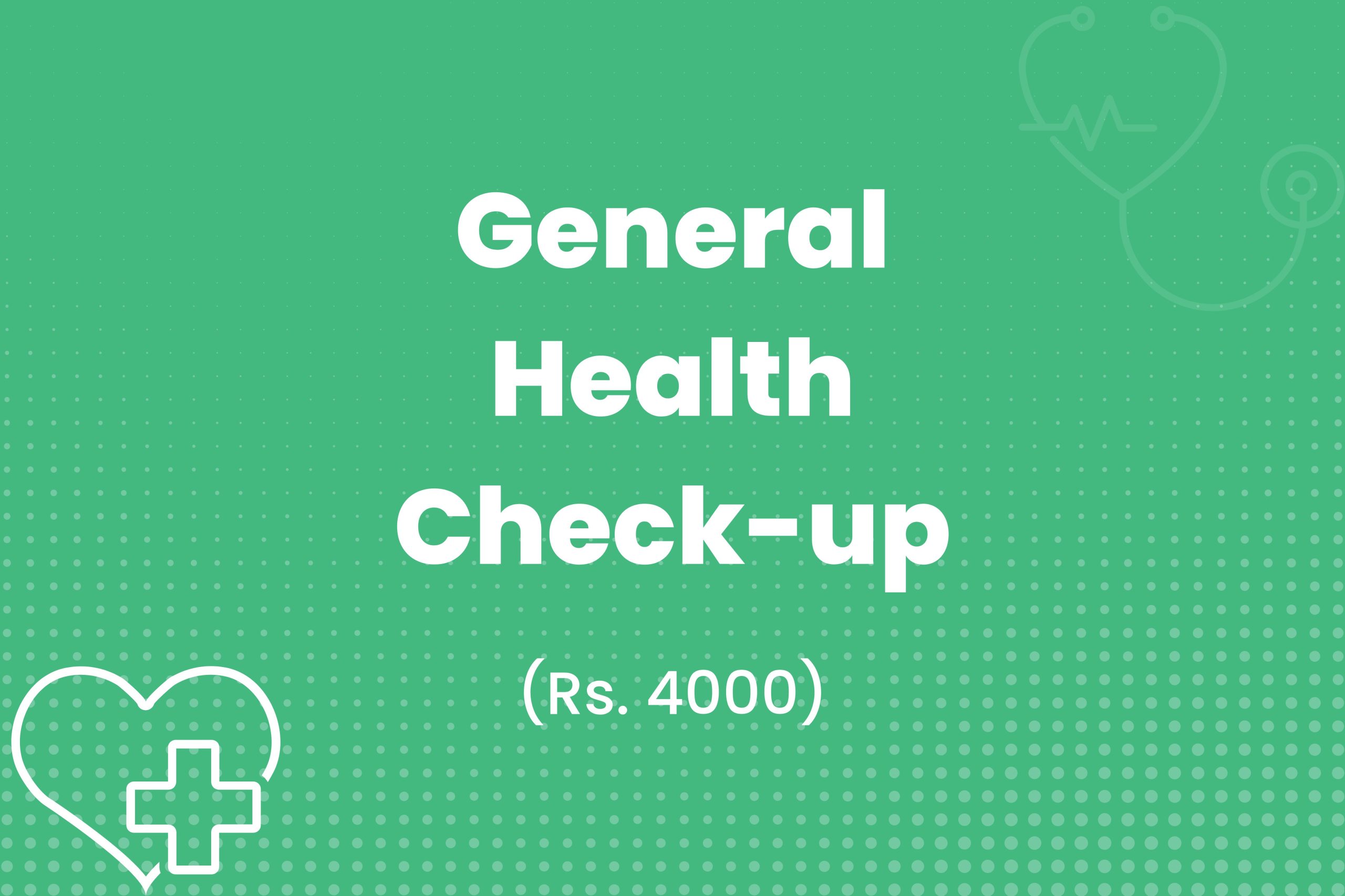 General Health Check-up